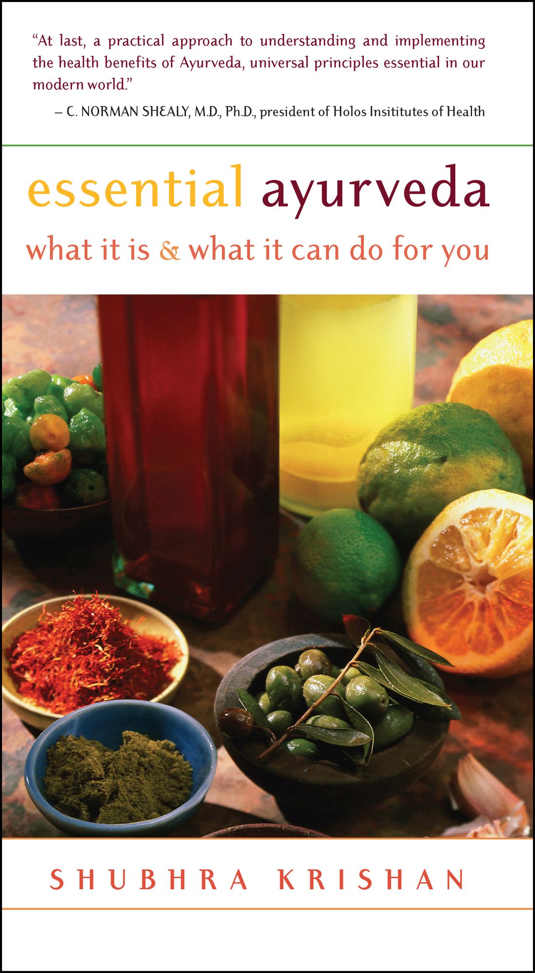 Essential Ayurveda: What it is & What it can do for You