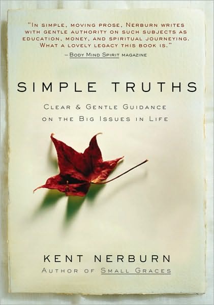 Simple Truths: Clear and Simple Guidance on the Big Issues in Life