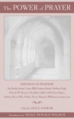 The Power of Prayer: Writings on Prayer
