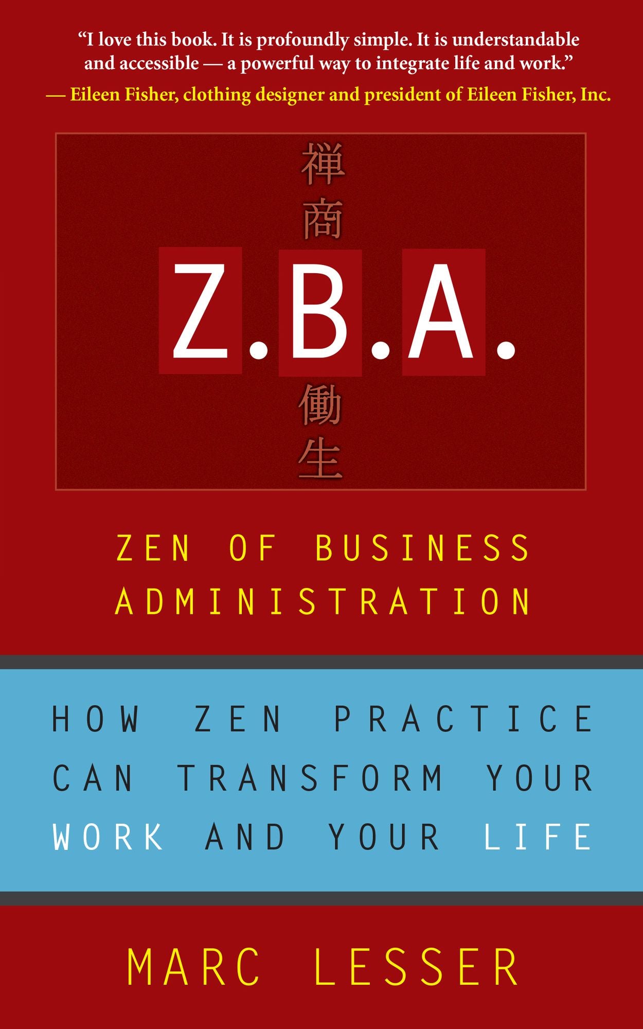 Z. B. A.: Zen of Business Administration