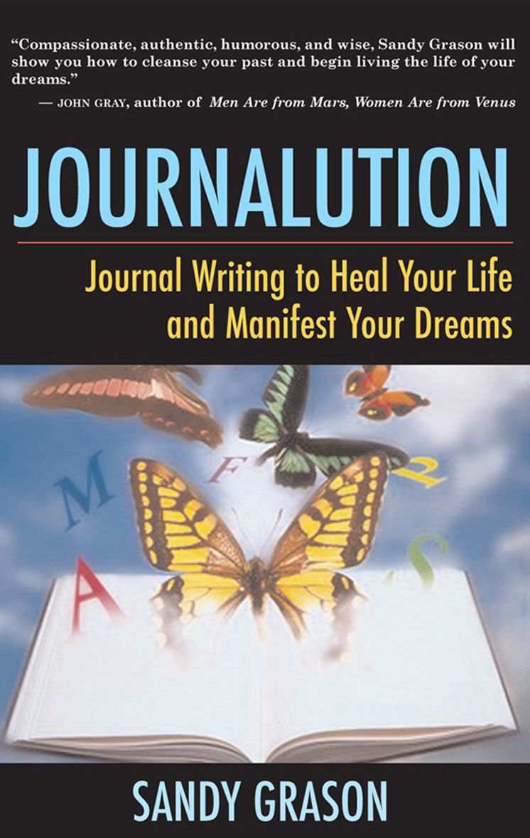 Journalution: Journaling to Awaken Your Inner Voice, Heal Your Life, and Manifest Your Dreams