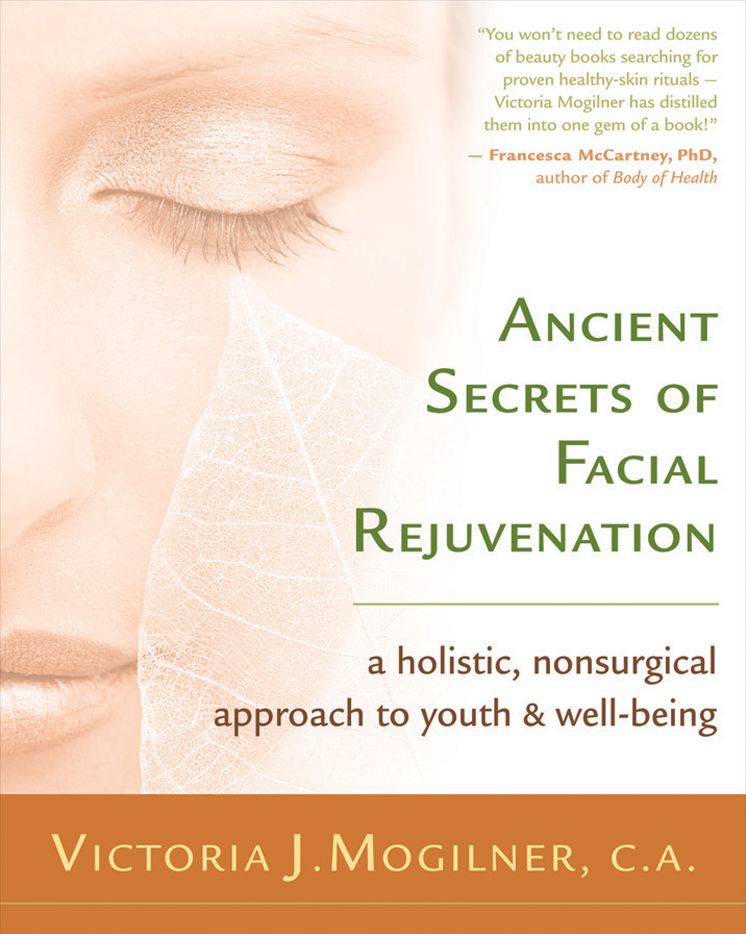 Ancient Secrets of Facial Rejuvenation: A Holistic, Non-Surgical Approach to Youth and Well-Being