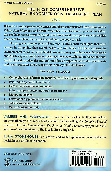 The Endometriosis Natural Treatment Program: A Complete Self-Help Plan for Improving Your Health and Well-Being