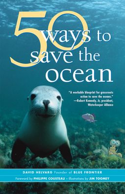 50 Ways to Save the Ocean