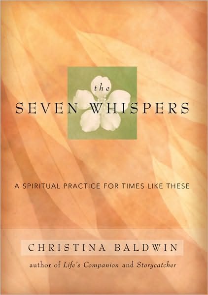 The Seven Whispers: A Spiritual Practice for Times Like These