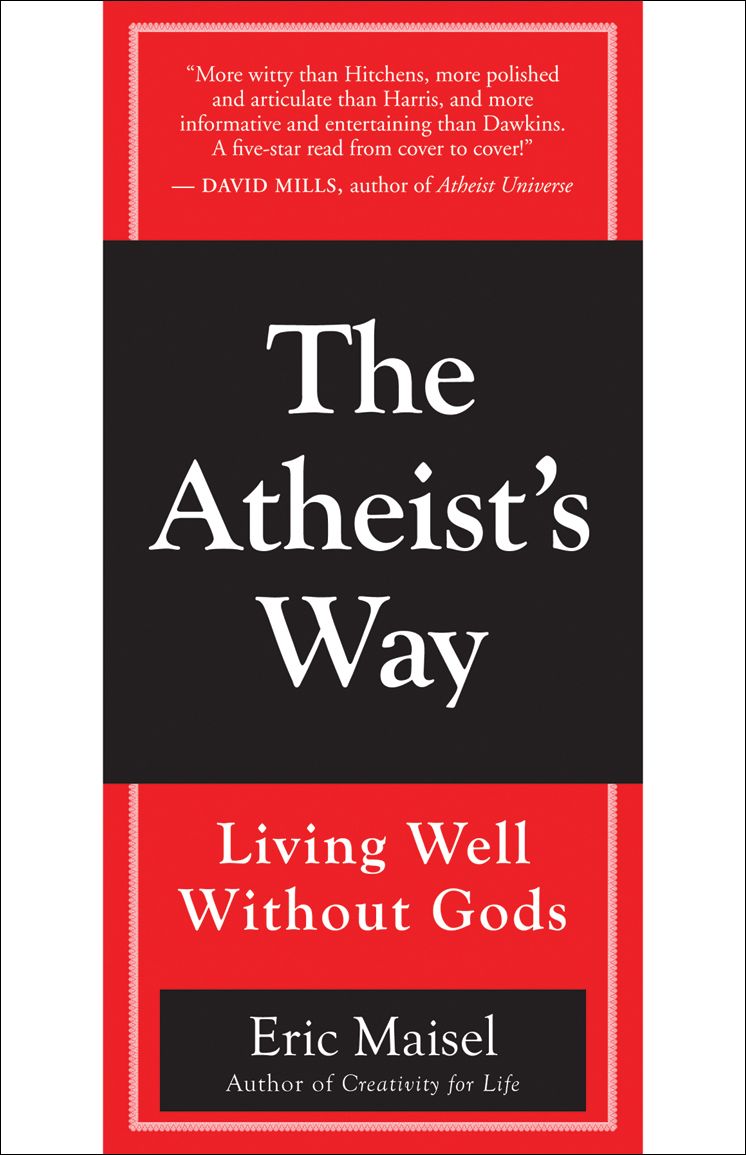 The Atheist's Way: Living Well Without Gods