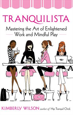 Tranquilista: Mastering the Art of Enlightened Work and Mindful Play