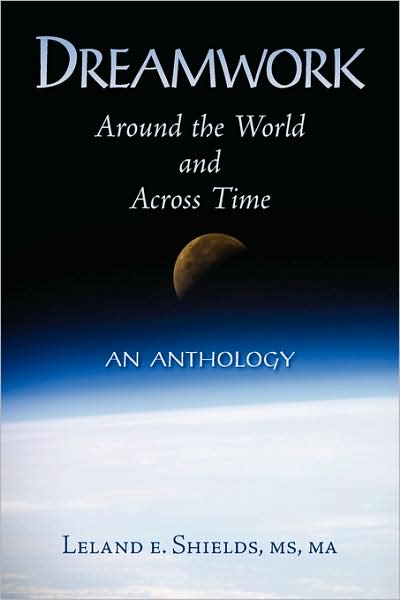 Dreamwork: Around the World and Across Time: An Anthology
