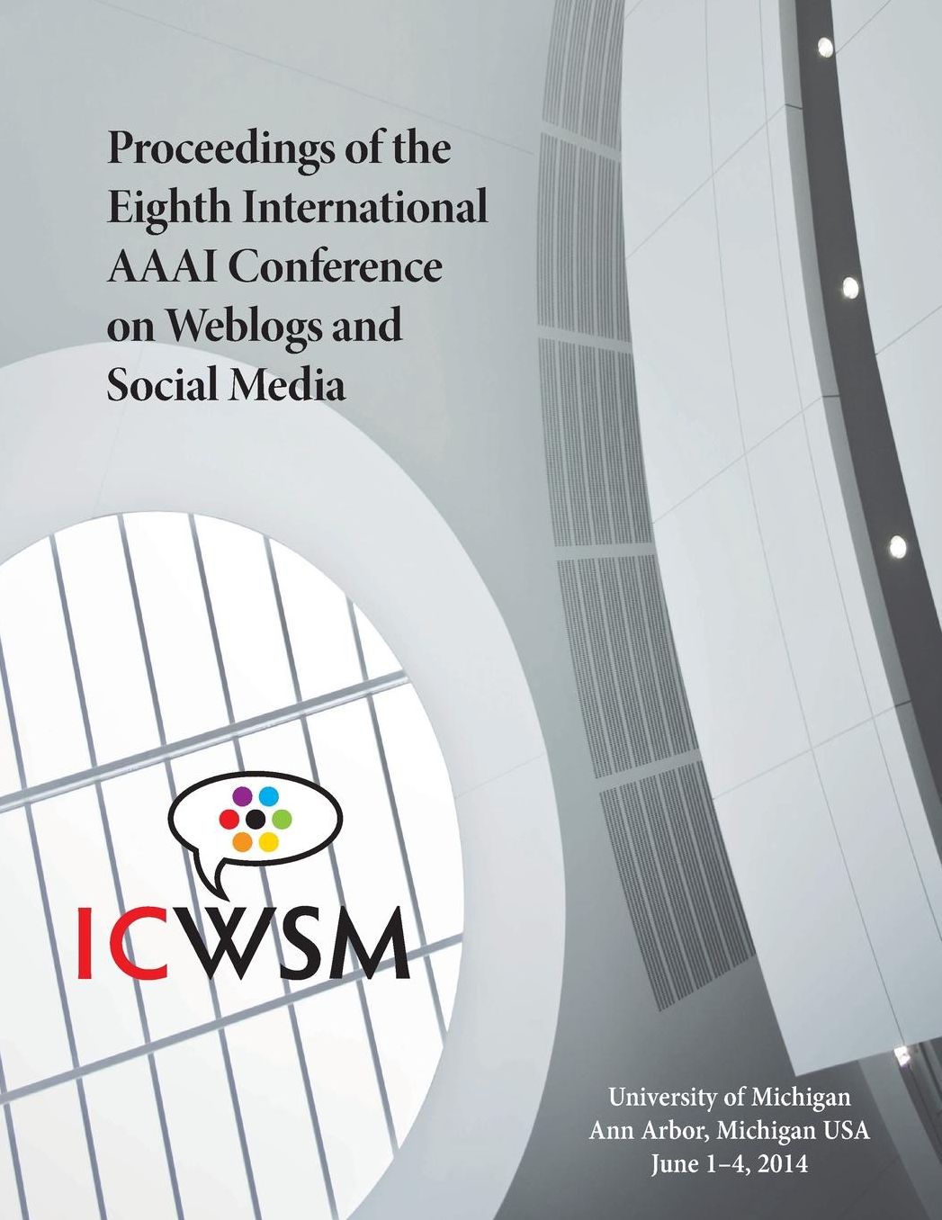 Proceedings of the Eighth International AAAI Conference on Weblogs and Social Media