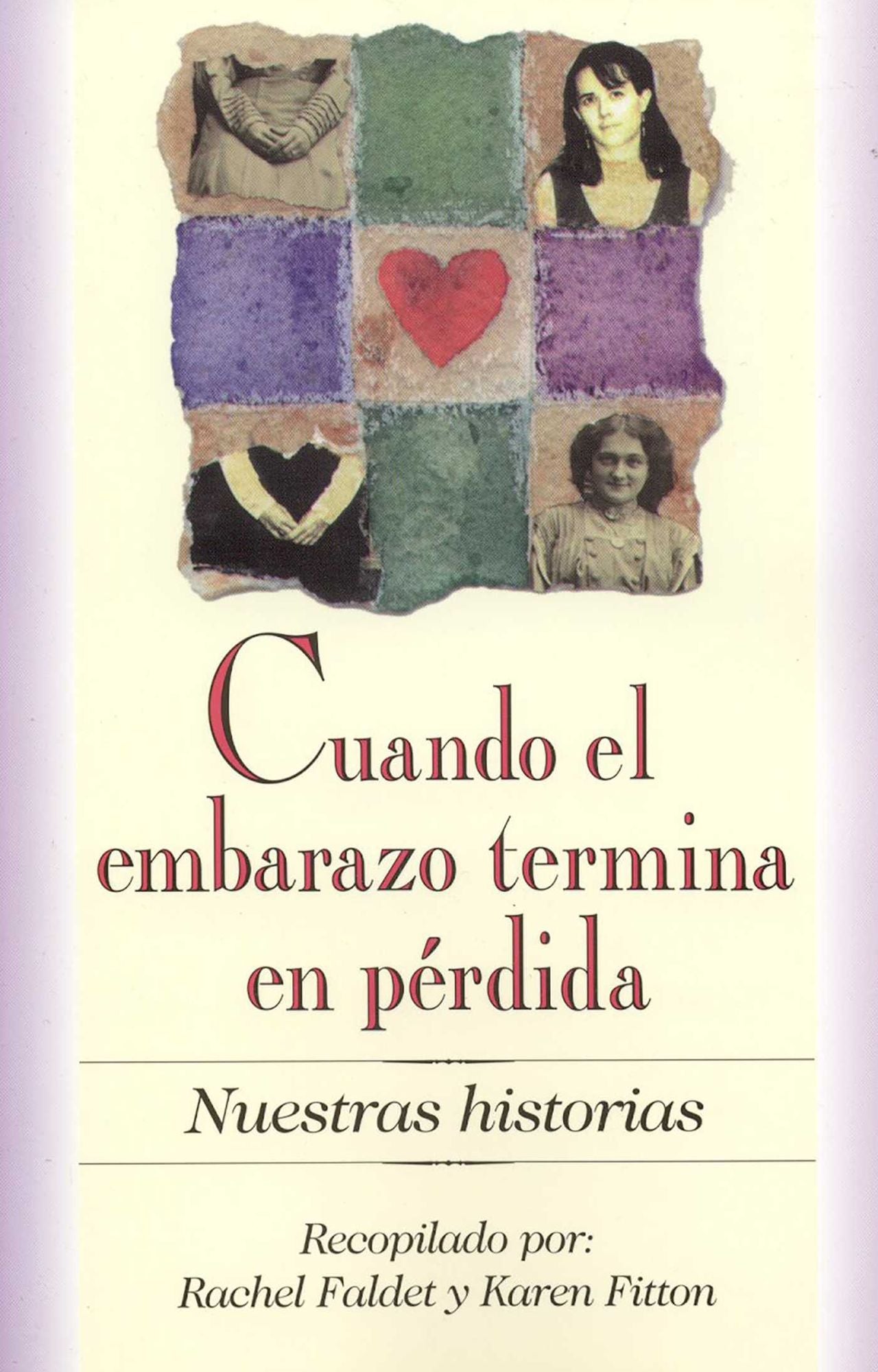 Cuando el Embarazo Termina en Pérdida (Nuestras Historias Series)