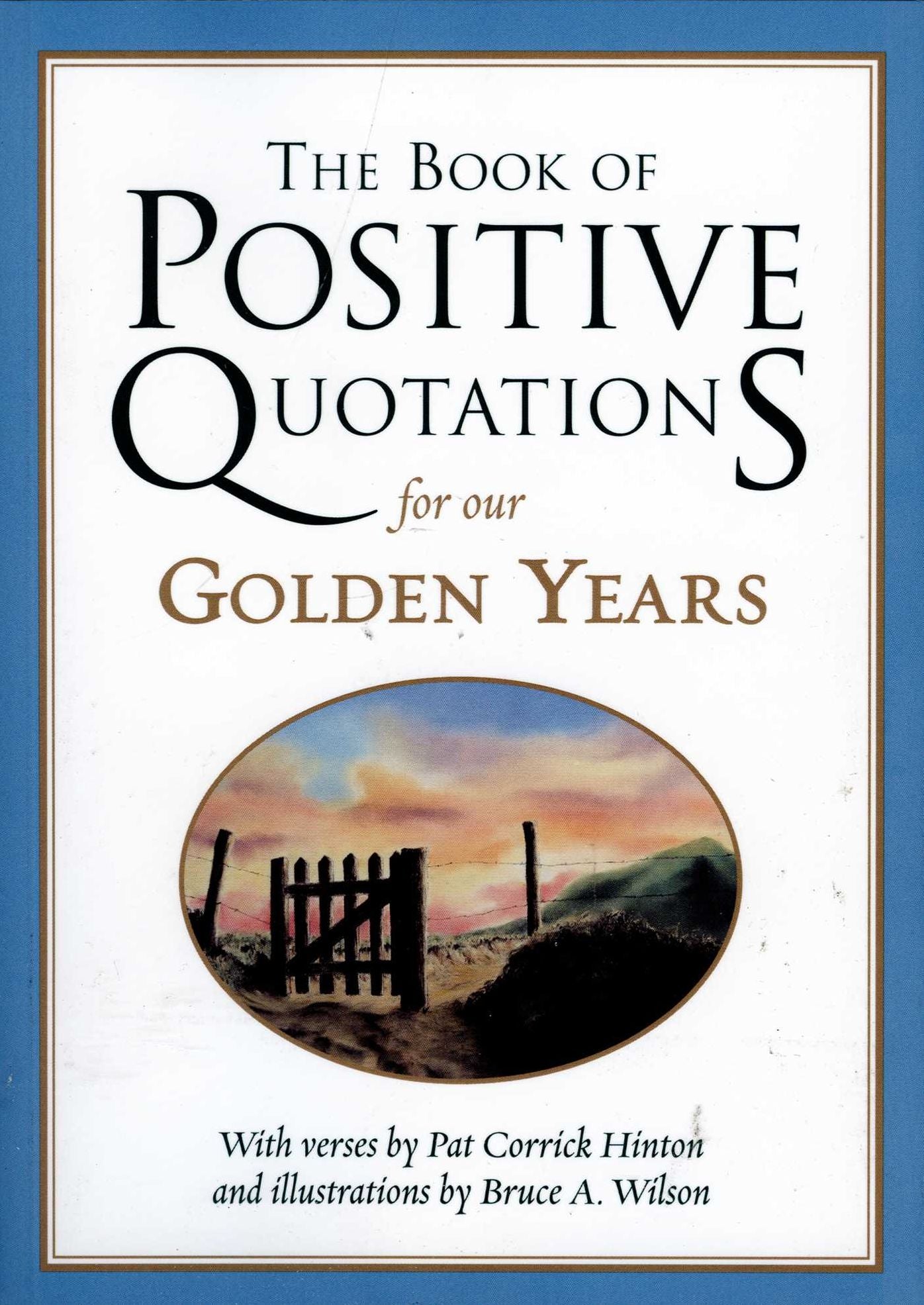 Book of Positive Quotations for Our Golden Years
