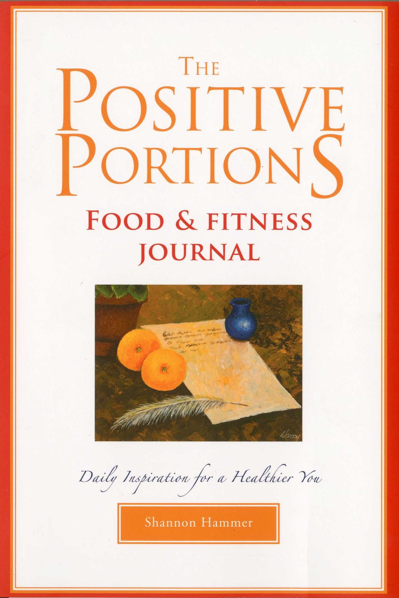 The Positive Portions Food and Fitness Journal
