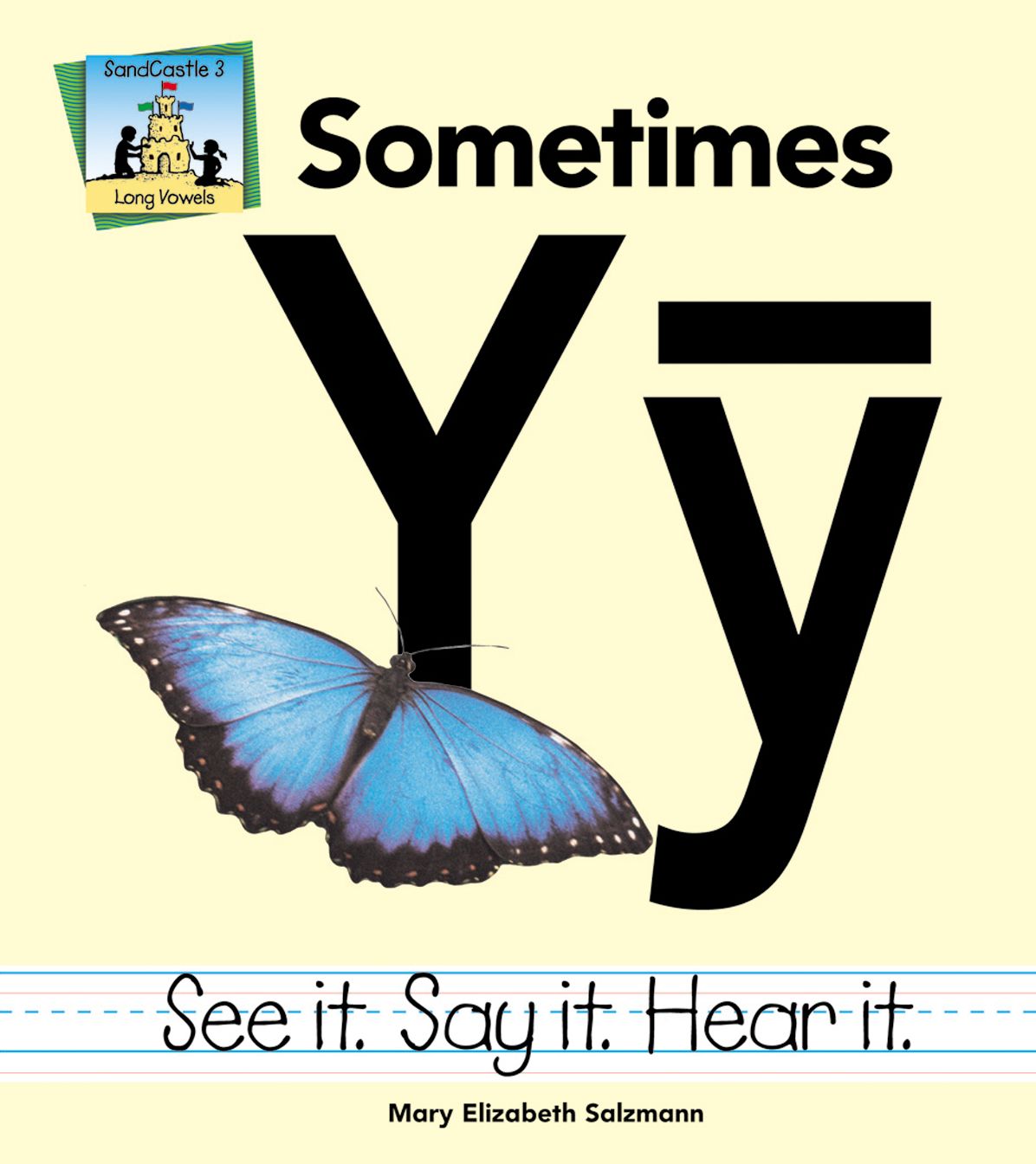 Sometimes Yy: See It Say It Hear It