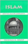 Islam and the Muslim Community