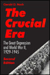 The Crucial Era: The Great Depression and World War II, 1929-1945