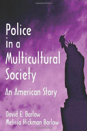 Police in a Multicultural Society: An American Story