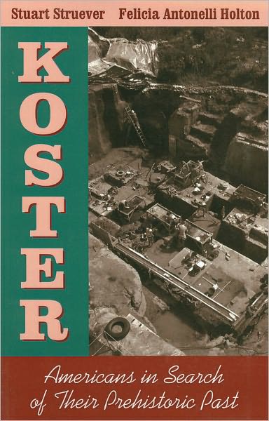 Koster: Americans in Search of Their Prehistoric Past
