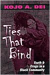 Ties That Bind: Youth and Drugs in a Black Community
