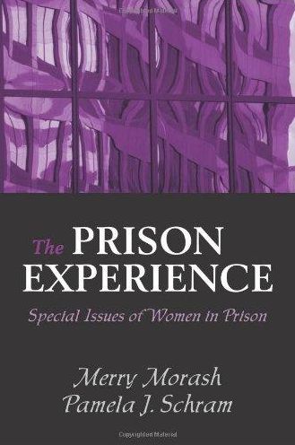 The Prison Experience: Special Issues of Women in Prison