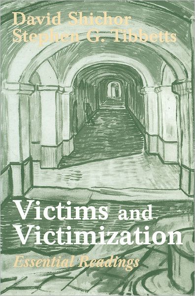 Victims and Victimization: Essential Readings