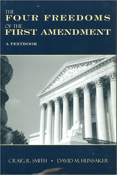 The Four Freedoms of the First Amendment: A Textbook