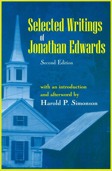 Selected Writings of Jonathan Edwards