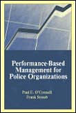Performance-Based Management for Police Organizations