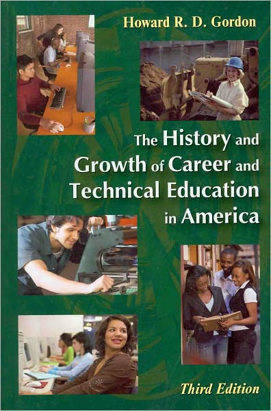 The History and Growth of Career and Technical Education in America