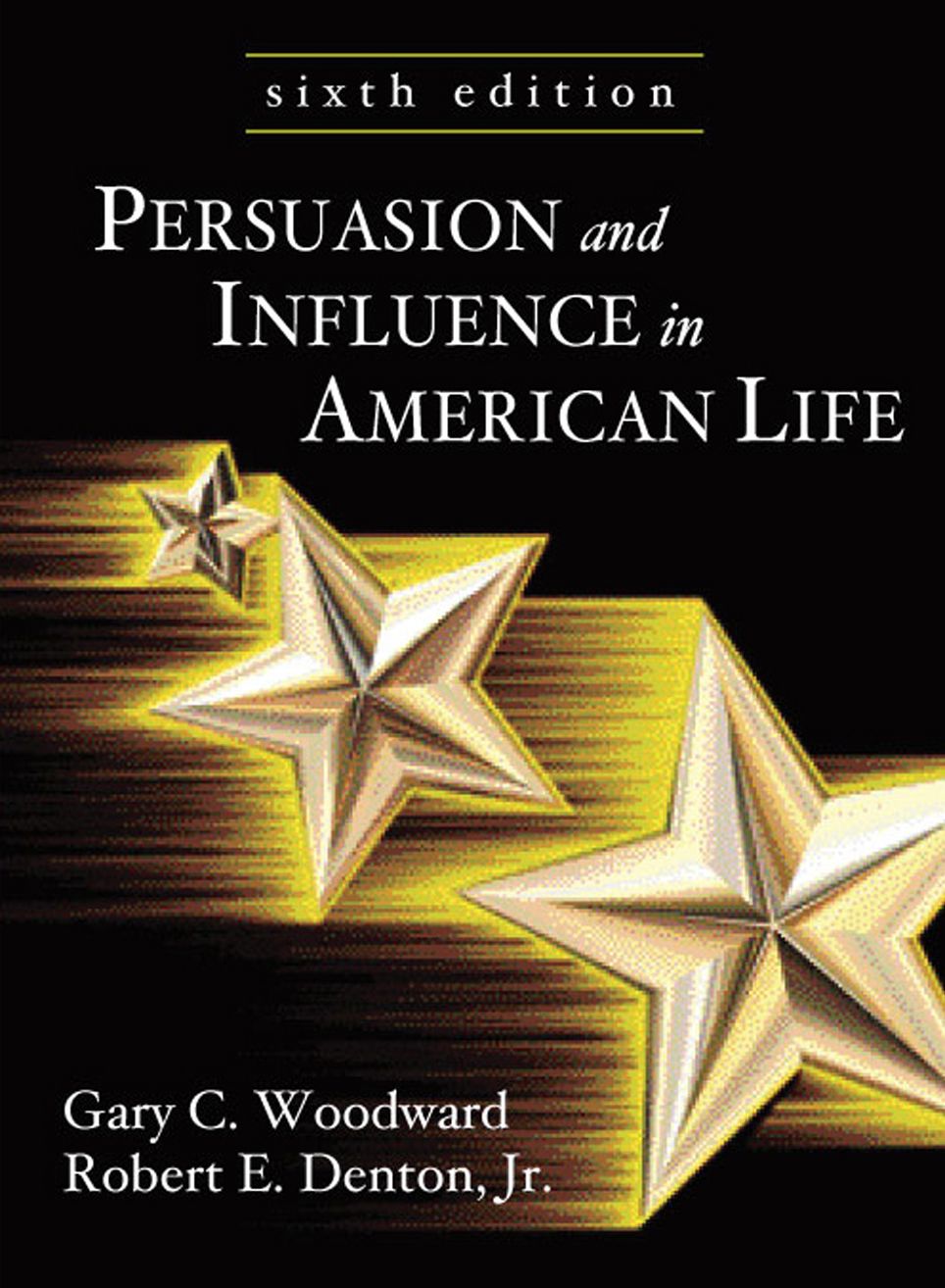 Persuasion and Influence in American Life