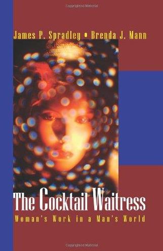 The Cocktail Waitress: Woman's Work in a Man's World