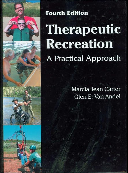 Therapeutic Recreation: A Practical Approach