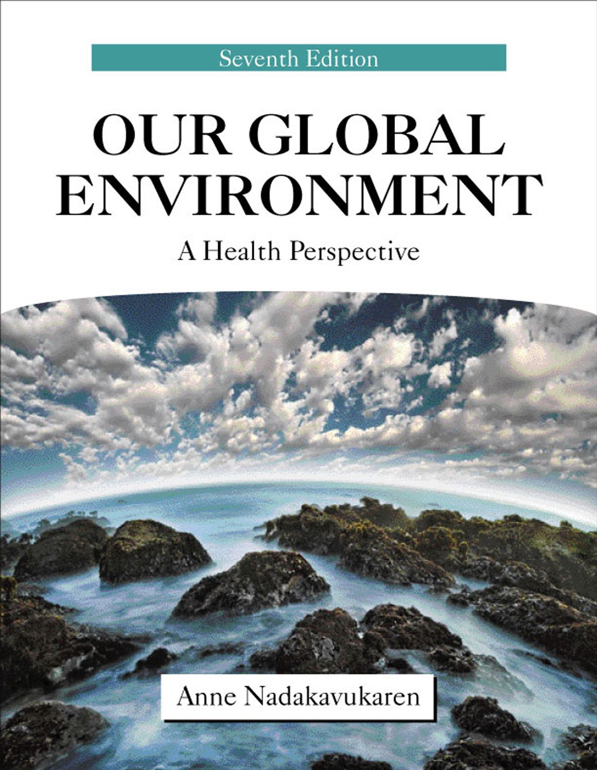 Our Global Environment: A Health Perspective