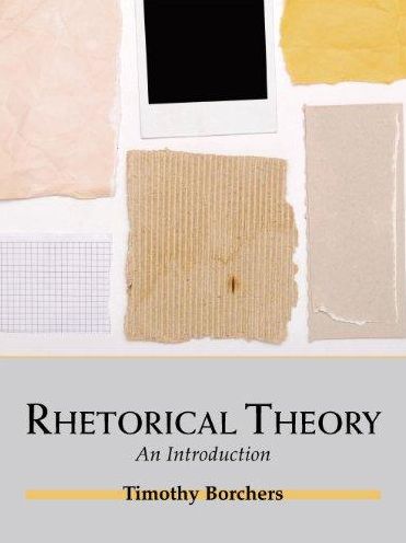 Rhetorical Theory: An Introduction