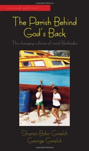 The Parish Behind God's Back: The Changing Culture of Rural Barbados