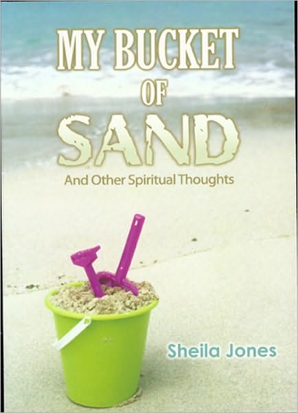 My Bucket of Sand: And Other Spiritual Thoughts