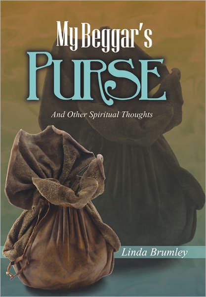 My Beggar's Purse: And Other Spiritual Thoughts