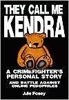 They Call Me Kendra