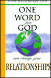 One Word from God Can Change Your Relationships