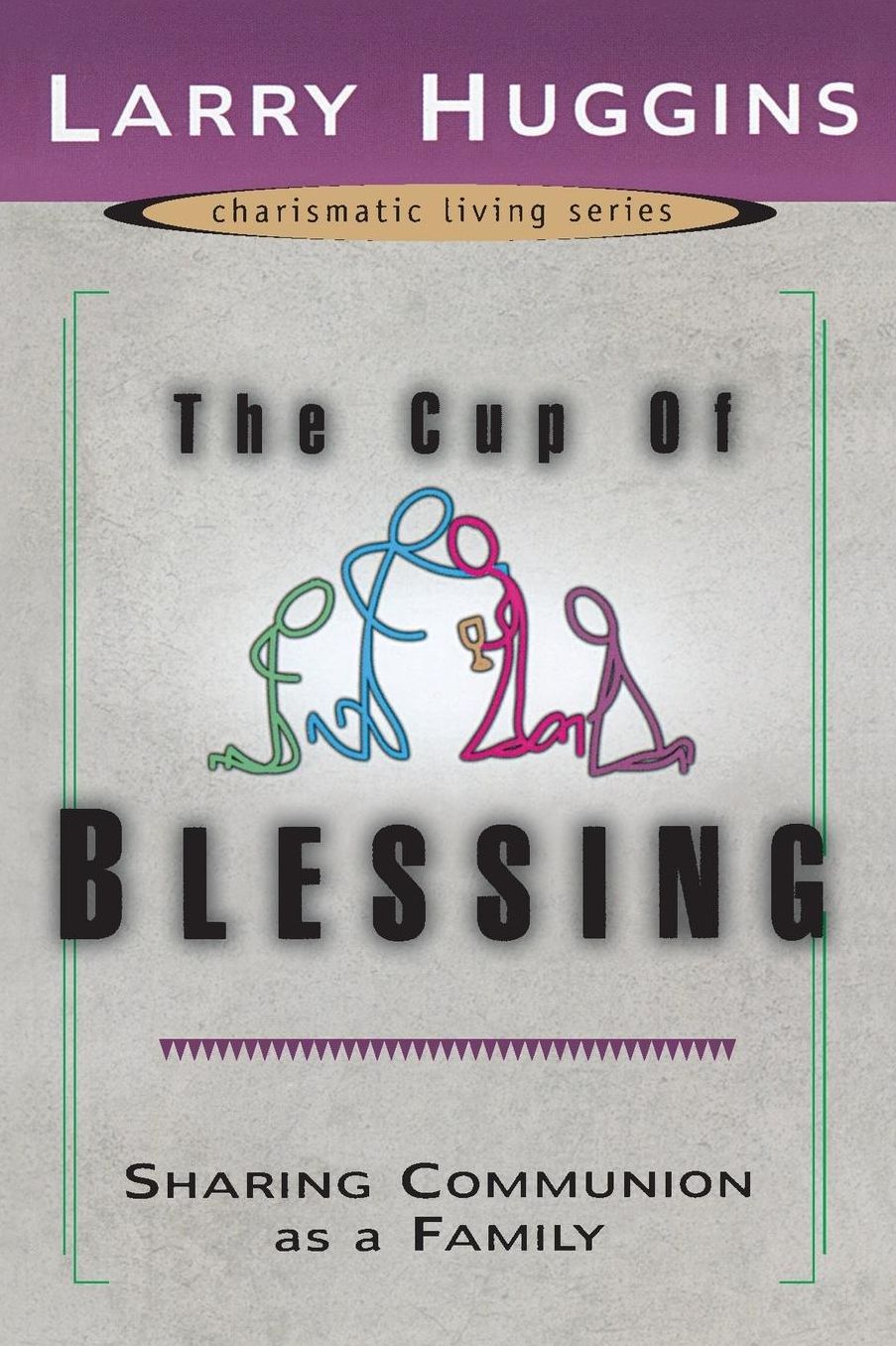 Cup of Blessing: Sharing Communion as a Family