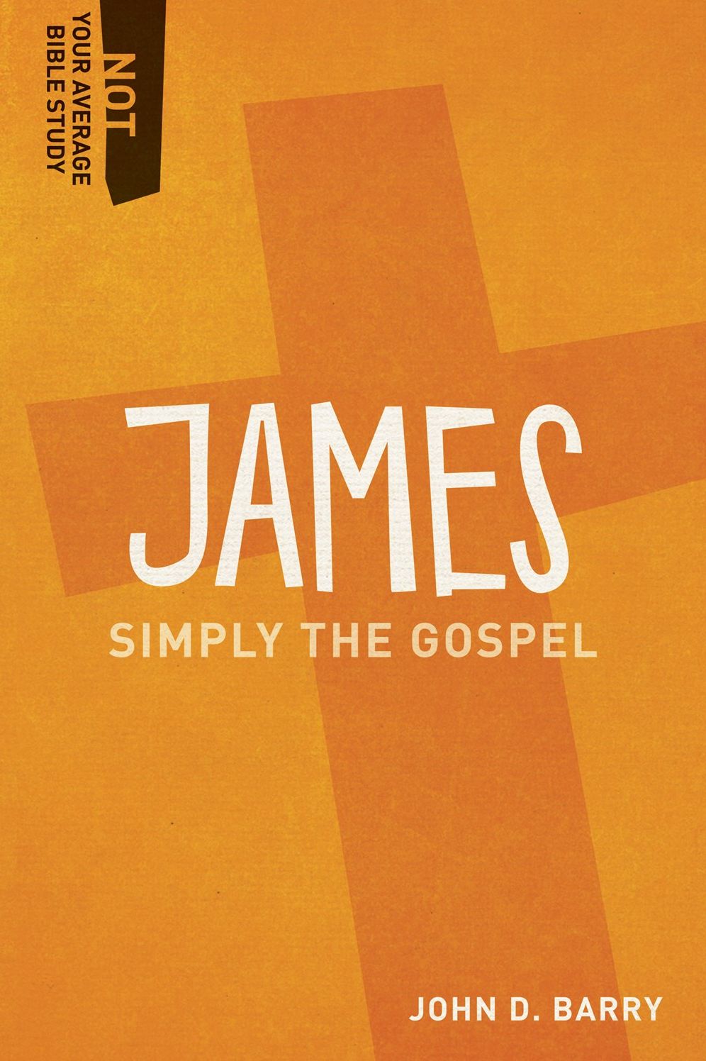 James: Simply the Gospel