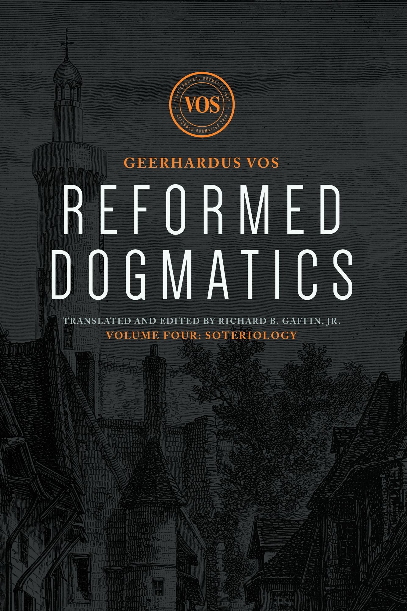 Reformed Dogmatics: Soteriology