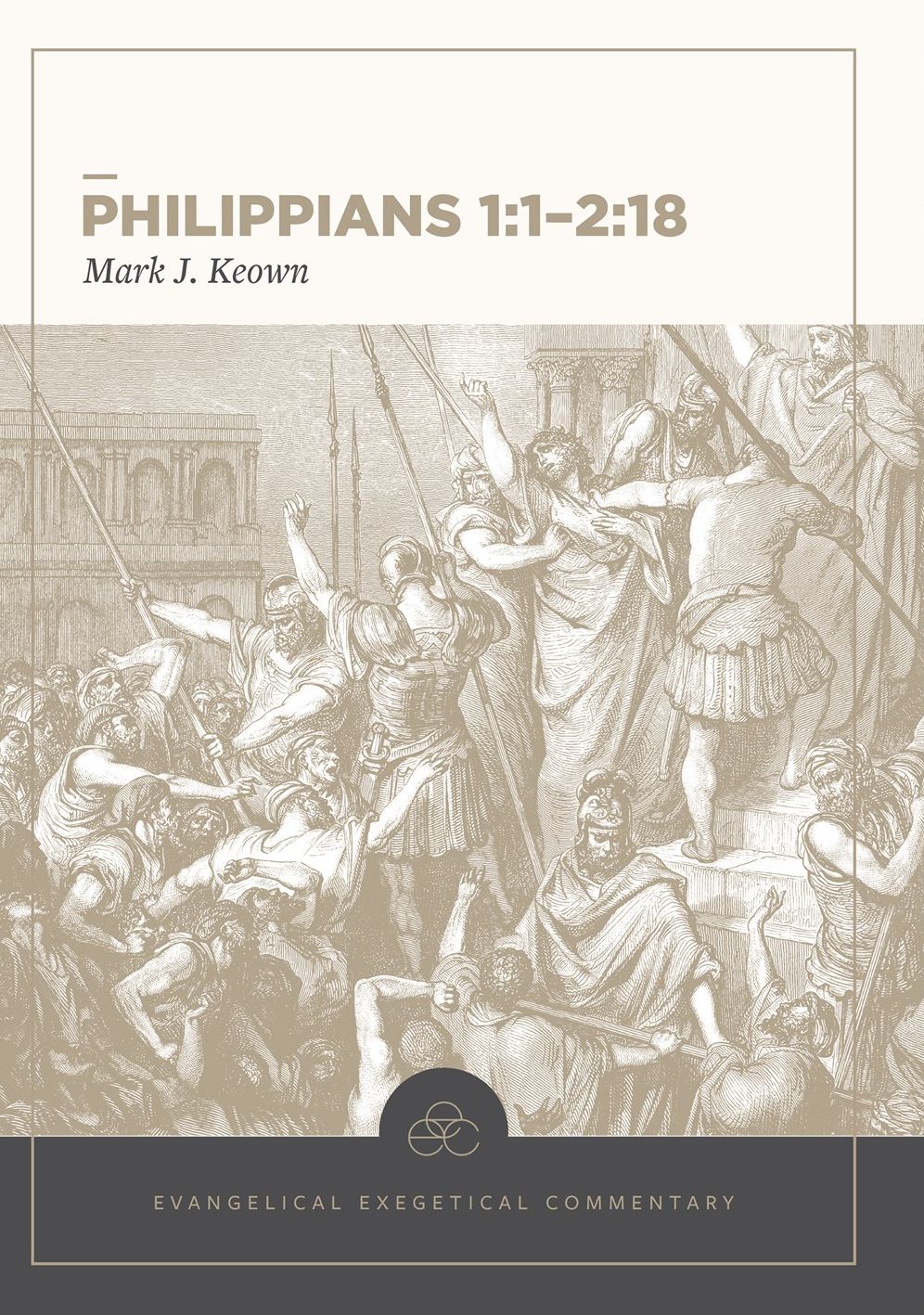 Philippians 1:1?2:18: Evangelical Exegetical Commentary