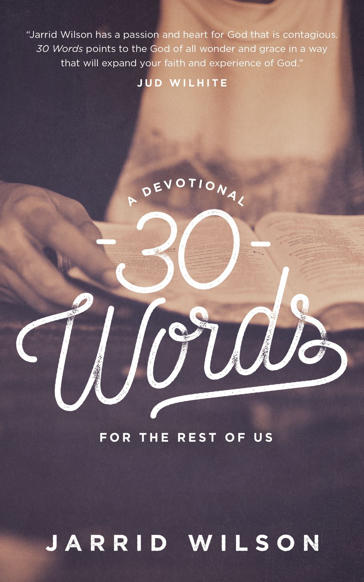 30 Words Second Edition:A Devotional For The Rest Of Us