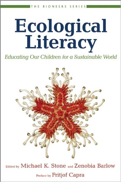 Ecological Literacy: Educating our Children for a Sustainable World