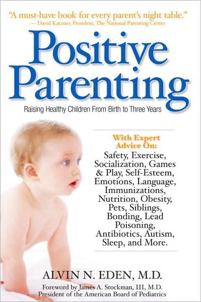 Positive Parenting: From Birth to Three Years