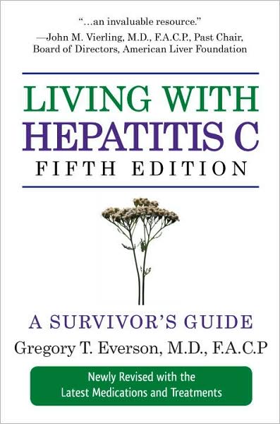 Living with Hepatitis C, Fifth Edition: The Complete Health Guide to the Causes and Treatment of Hepatitis C