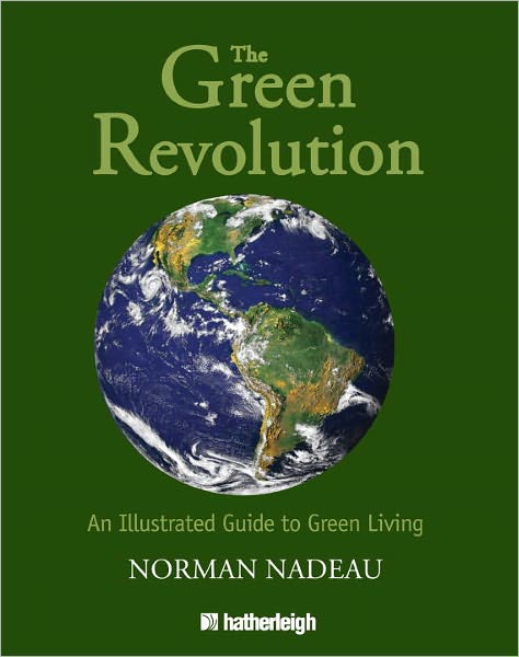 The Green Revolution: An Illustrated Guide to Green Living