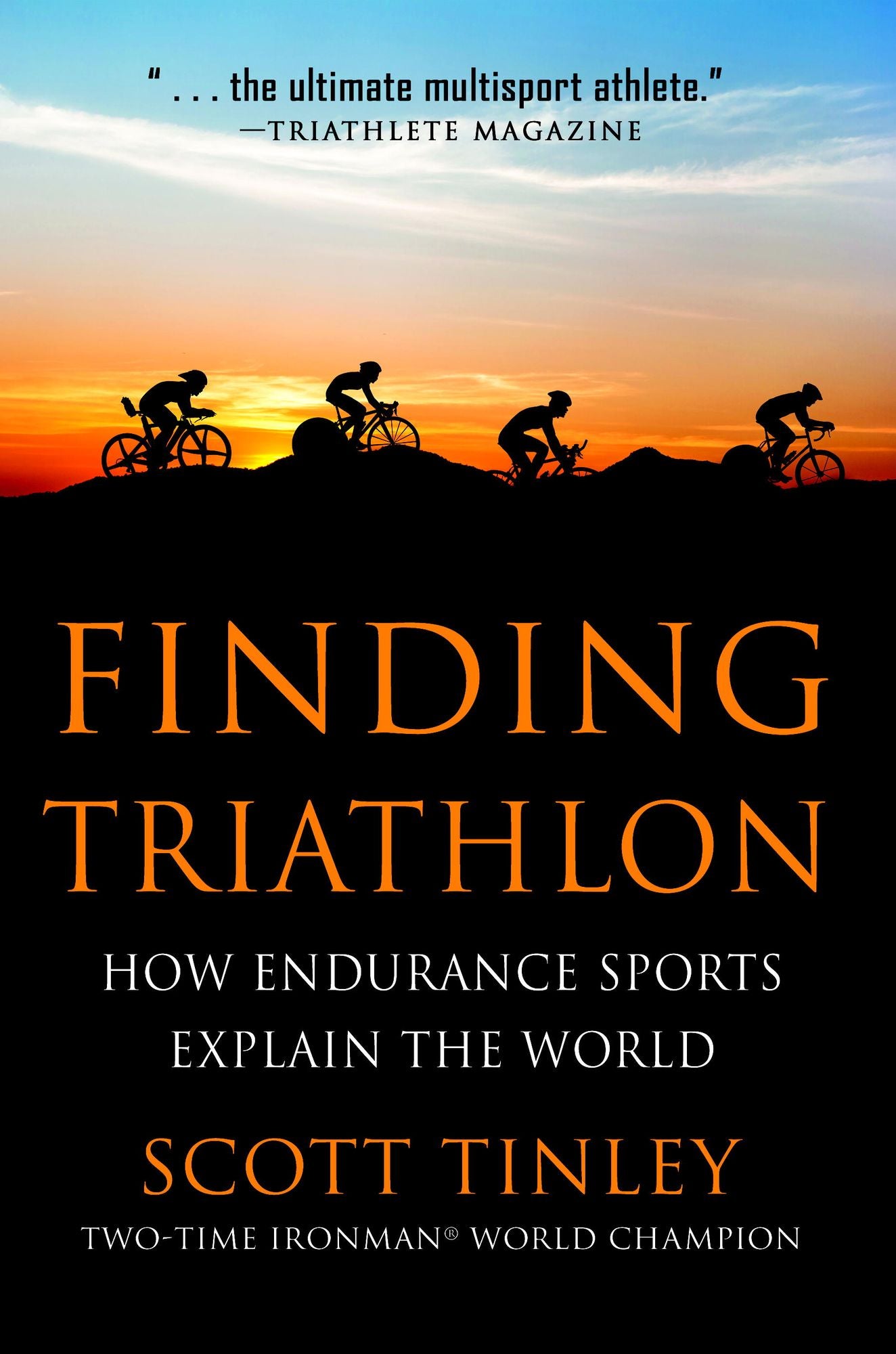 Finding Triathlon: How Endurance Sports Explain the World