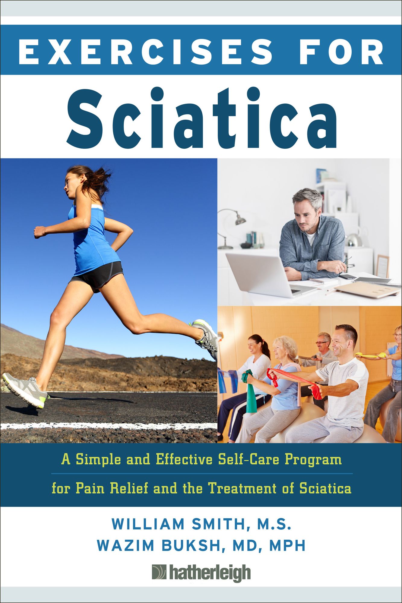 Exercises for Sciatica : The Complete Workout Program for Muscle Strengthening and Pain Relief
