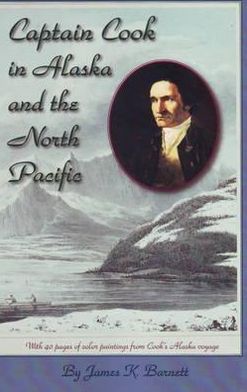 Captain Cook in Alaska and the North Pacific